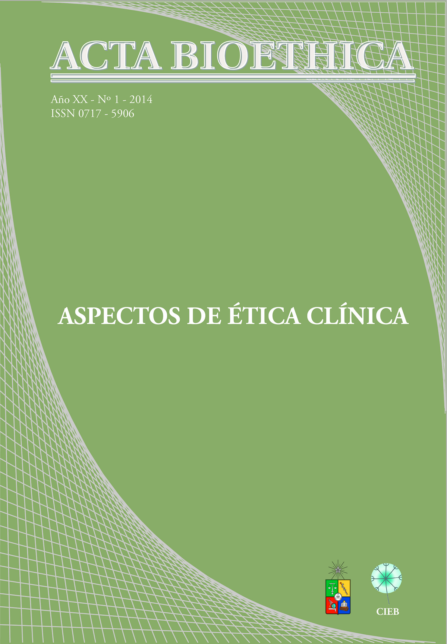 							View Vol. 20 No. 1 (2014): Aspectos de Ética Clínica
						