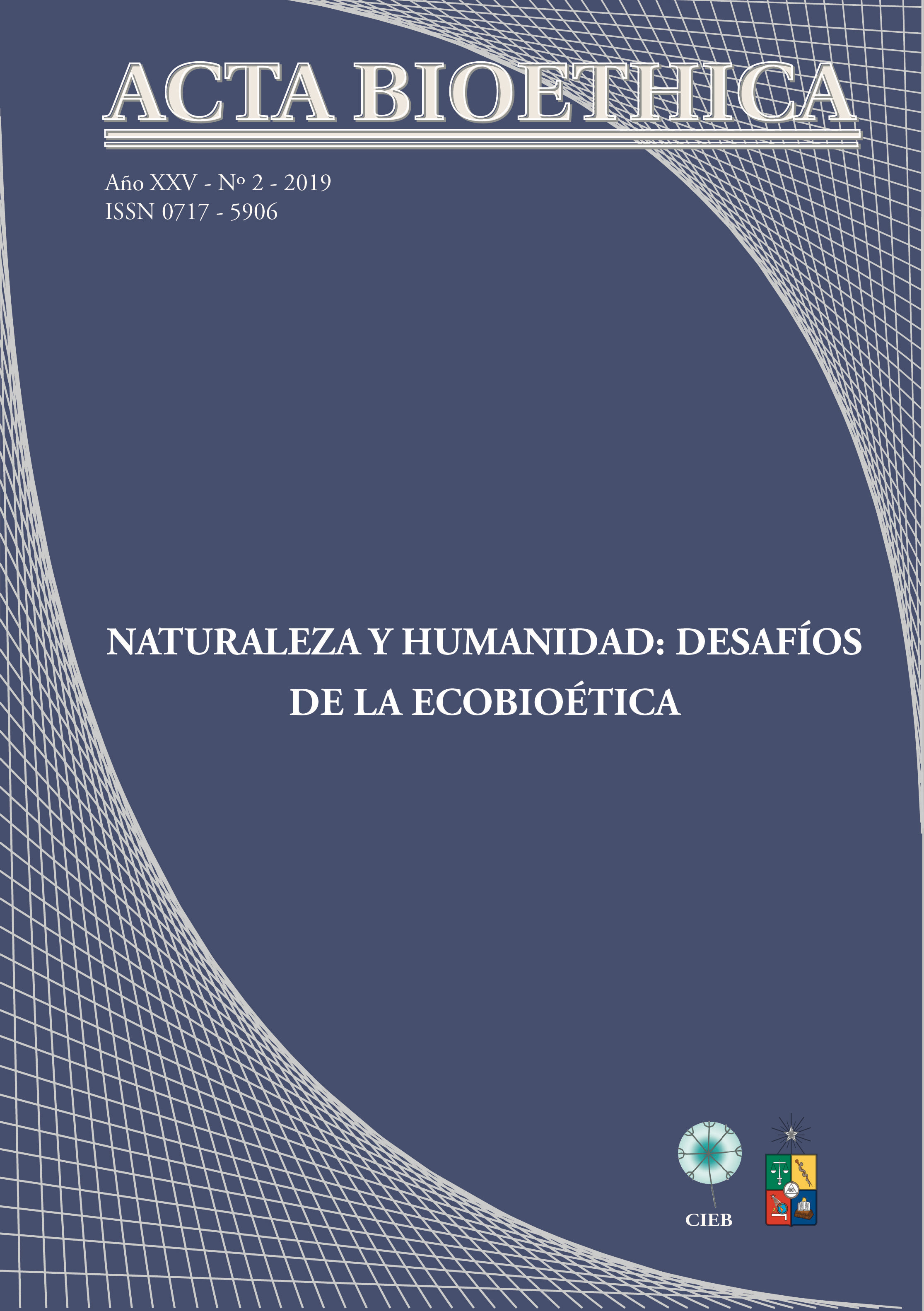 							View Vol. 25 No. 2 (2019): Naturaleza y humanidad: desafíos de la ecobioética
						