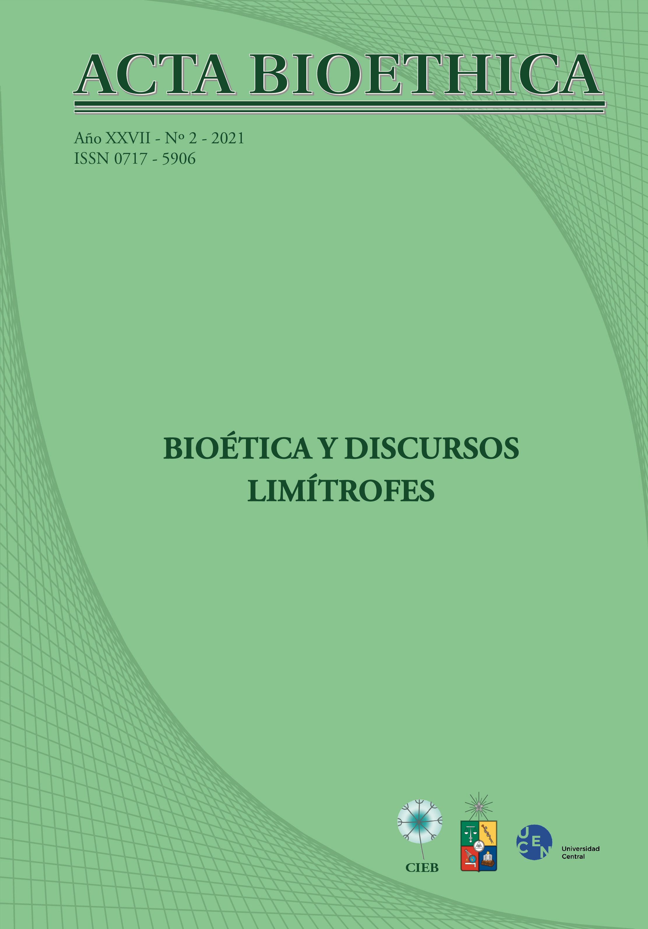 							View Vol. 27 No. 2 (2021): Bioética y Discursos Limítrofes
						